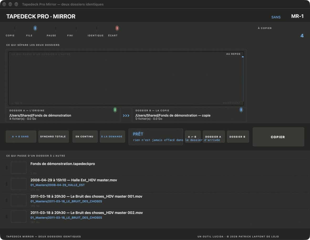 Tapedeck Mirror en apparence LUCIDA : deux dossiers tenus identiques